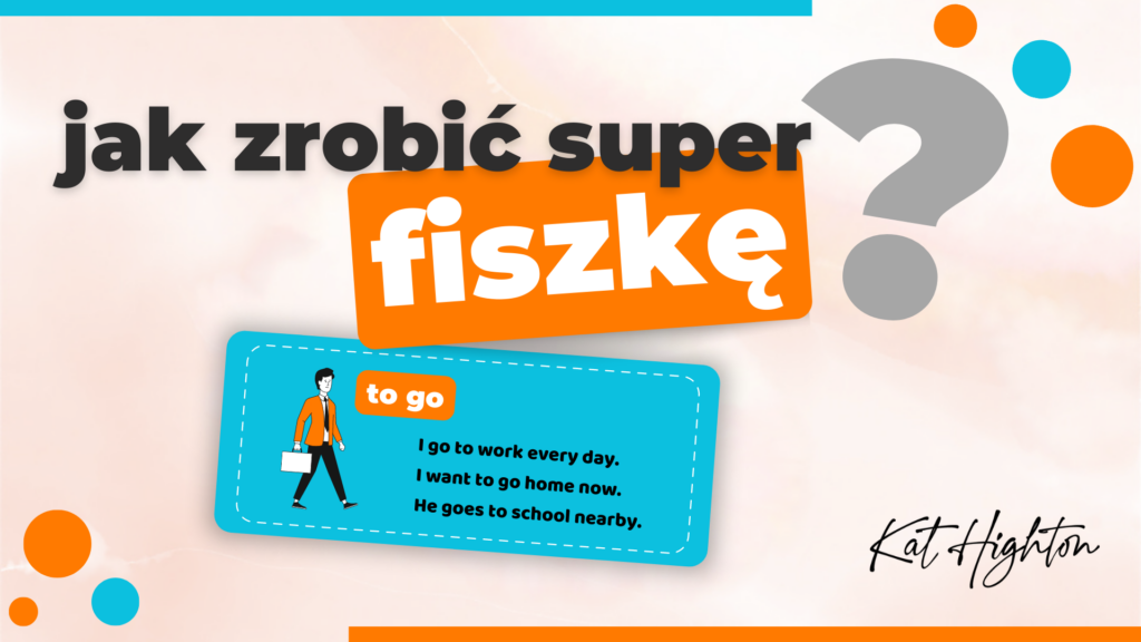 Jak zrobić super fiszkę?